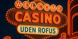 Casinoer Uden ROFUS Find Det Bedste Spillested